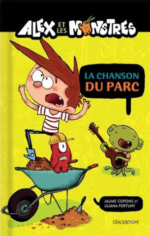 COPONS, Jaume; FORTUNY, Liliana: Alex et les monstres Tome 3 : La chanson du parc