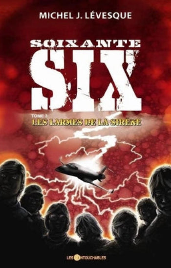 LÉVESQUE, Michel J.: Soixante SIX (4 volumes)