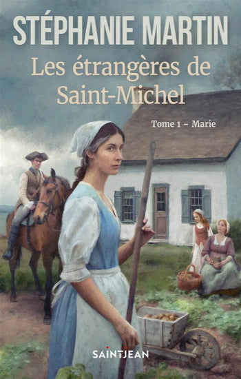 MARTIN, Stéphanie: Les étrangères de Saint-Michel  (2 volumes)
