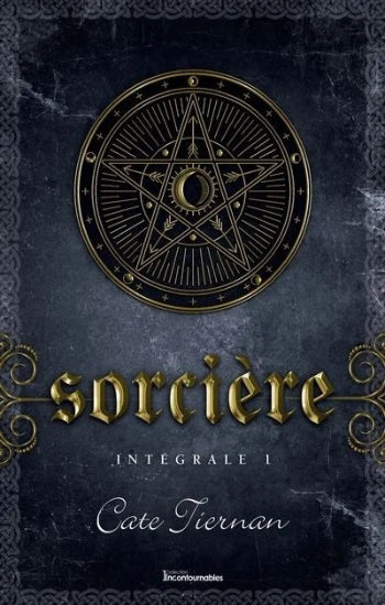 TIERNAN, Cate: Sorcière (5 volumes "intégrale")