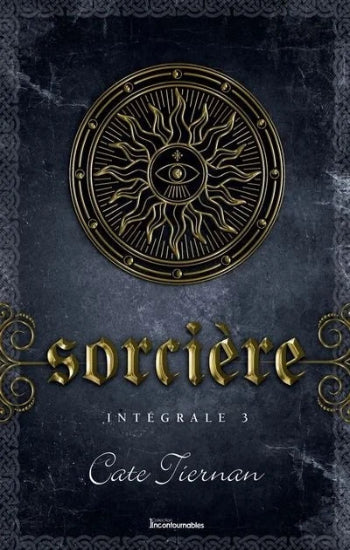 TIERNAN, Cate: Sorcière (5 volumes "intégrale")