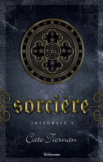TIERNAN, Cate: Sorcière (5 volumes "intégrale")