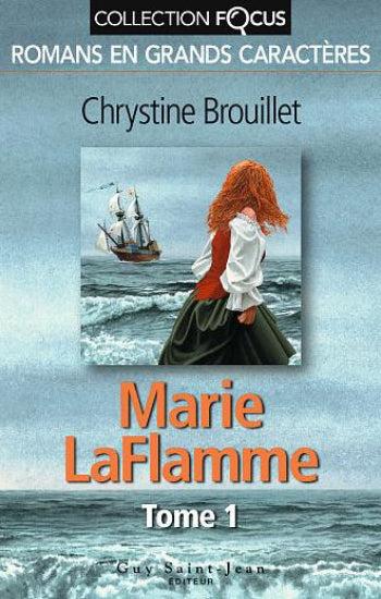 BROUILLET, Chrystine: Marie Laflamme  (3 volumes)  (gros caractères)