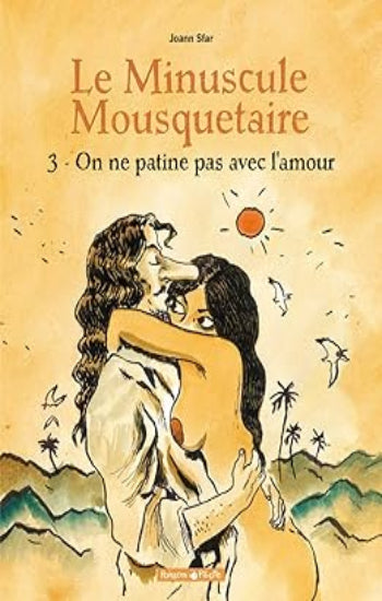 SFAR, Joann: Le minuscule mousquetaire (3 volumes)