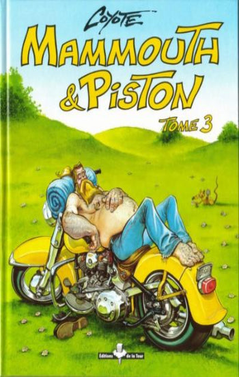 COYOTE: Mammouth & Piston  (3 volumes)