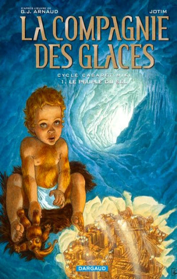 ARNAUD; JOTIM: La compagnie des glaces  (15 volumes)