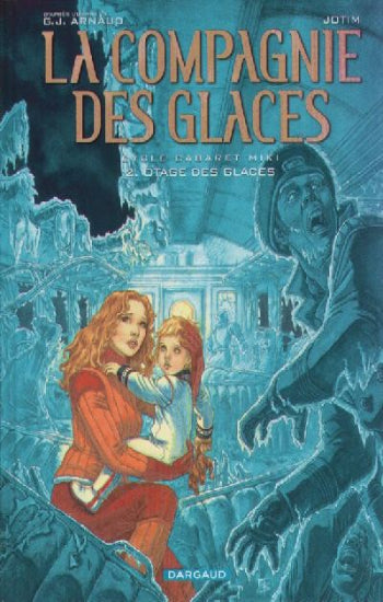 ARNAUD; JOTIM: La compagnie des glaces  (15 volumes)
