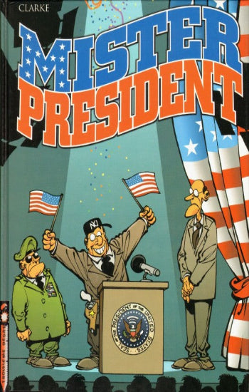 CLARKE: Mister president  (5 volumes)