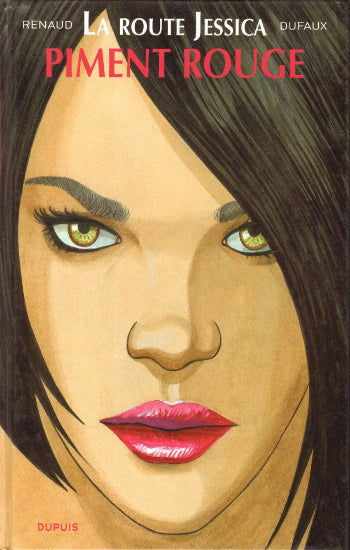 RENAUD; DUFAUX: La route Jessica  (3 volumes)