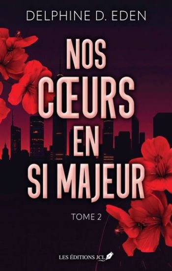 EDEN, Delphine D.: Nos coeurs en si majeur (2 volumes)