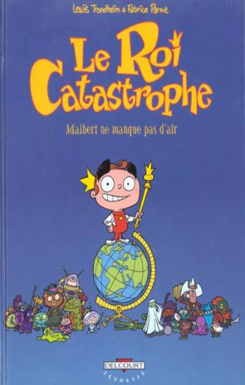 TRONDHEIM; PARME: Le roi catastrophe  (9 volumes)