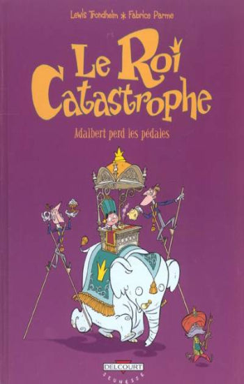 TRONDHEIM; PARME: Le roi catastrophe  (9 volumes)