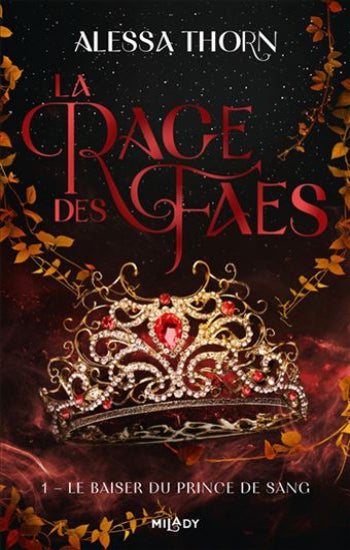 THORN, Alessa: La rage des faes  (3 volumes)