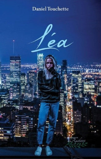 TOUCHETTE, Daniel: Léa, Ulla, Lin  (3 volumes)