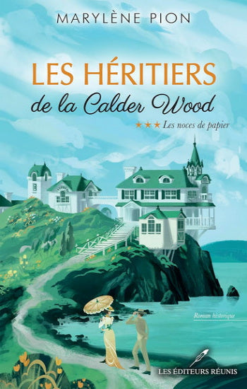 PION, Marylène: Les héritiers de la Calder Wood  (3 volumes)