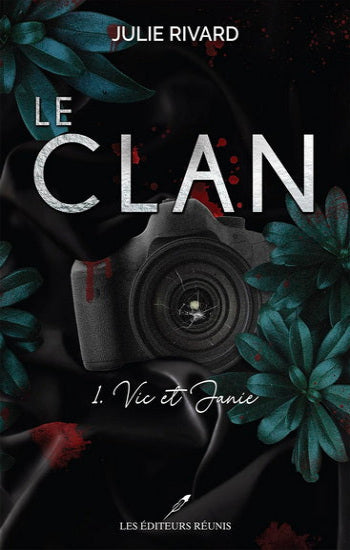 RIVARD, Julie: Le clan (2 volumes)
