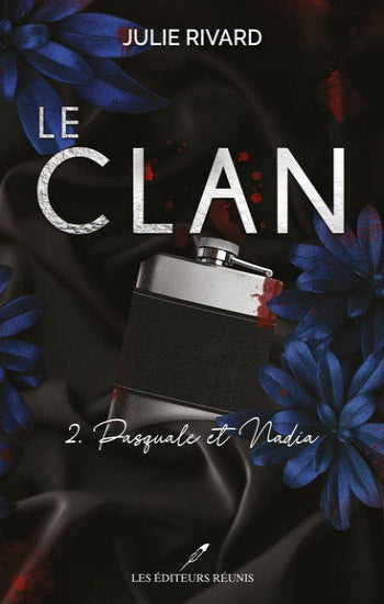 RIVARD, Julie: Le clan (2 volumes)