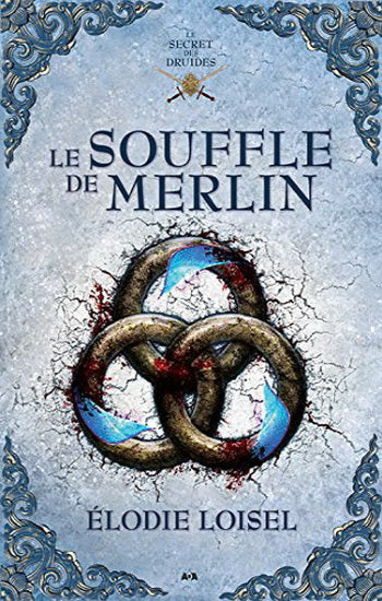 LOISEL, Élodie: Le secret des druides  (4 volumes)