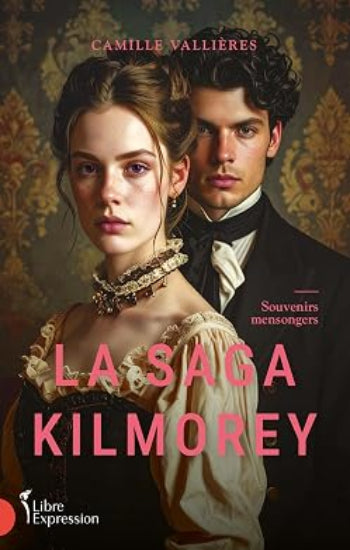 VALLIÈRES, Camille: La saga Kilmorey (2 volumes)