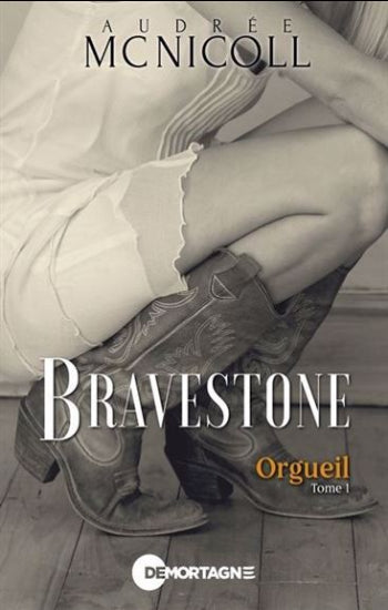 MCNICOLL, Audrée: Bravestone (3 volumes)