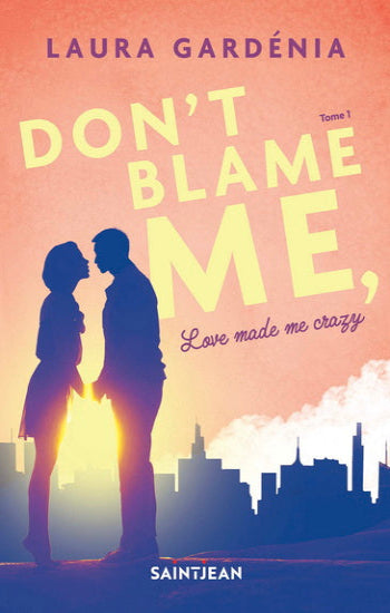 GARDÉNIA, Laura: Don't blame me, love made me crazy (2 volumes)