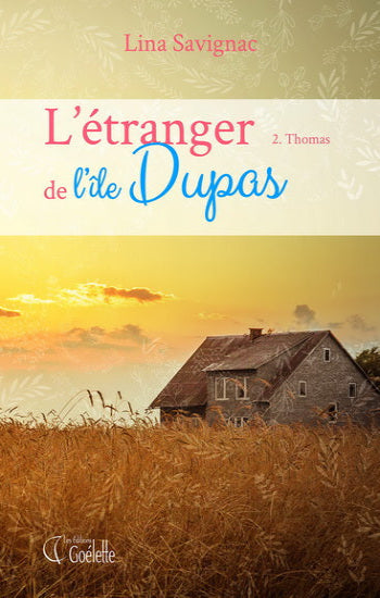 SAVIGNAC, Lina: L'étranger de l'île Dupas (3 volumes)