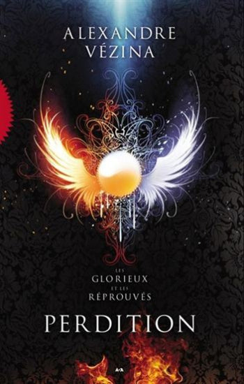 VÉZINA, Alexandre: Les glorieux et les réprouvés (2 volumes)