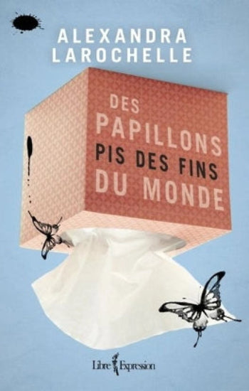 LAROCHELLE, Alexandra: Des papillons (3 volumes)