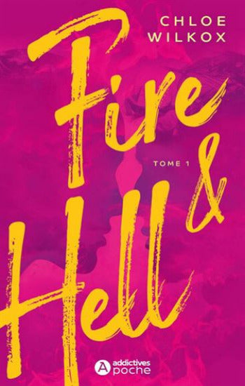 WILKOX, Chloe: Fire & Hell (2 volumes)