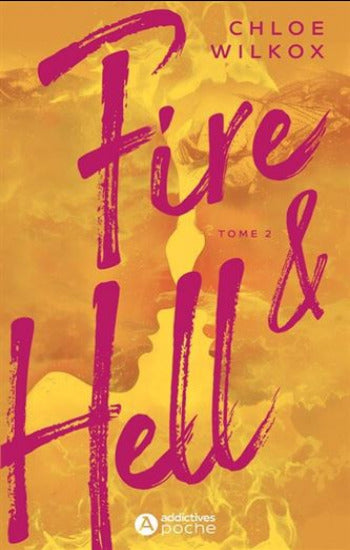 WILKOX, Chloe: Fire & Hell (2 volumes)