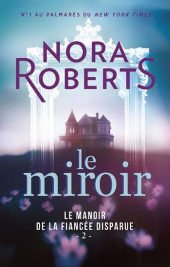 ROBERTS. Nora: Le manoir de la fiancée disparue (3 volumes)