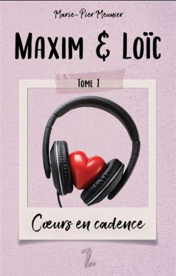 MEUNIER, Marie-Pier: Maxim & Loïc (4 volumes)