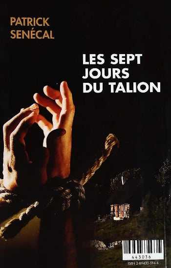 SENÉCAL, Patrick : Sur le seuil, et, Les sept jours du talion (1 volume, 2 histoires)