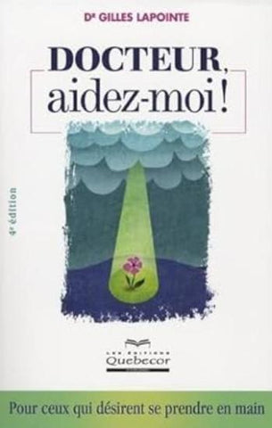 LAPOINTE, Gilles: Docteur, aidez-moi !