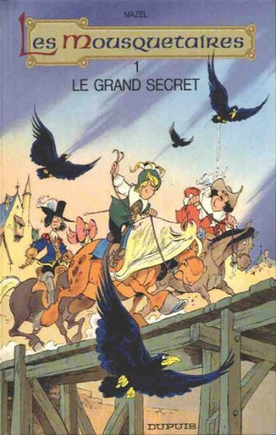 MAZEL: Les Mousquetaires Tome 1 : Le grand secret