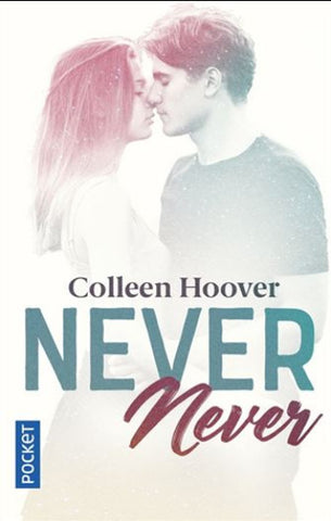 HOOVER, Colleen; FISHER, Tarryn: Never Never