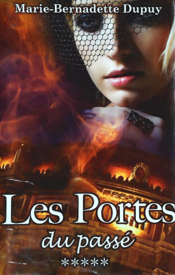 DUPUY, Marie-Bernadette: Val-Jalbert Tome 5 : Les portes du passé (couverture rigide)