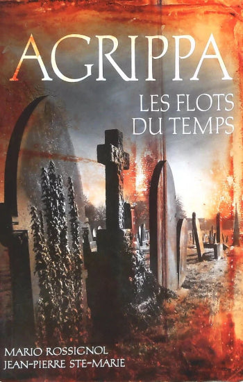 ROSSIGNOL, Mario; STE-MARIE, Jean-Pierre: Agrippa (6 volumes)