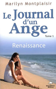 MONTPLAISIR, Marilyn: Le journal d'un ange (2 volumes)