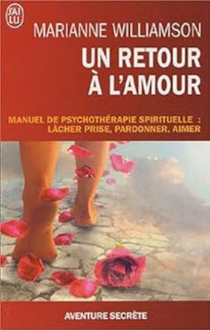 WILLIAMSON, Marianne: Un retour à l'amour