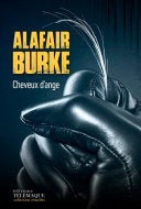 BURKE, Alafair: Cheveux d'ange