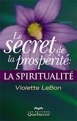 LEBON, Violette: Le secret de la prospérité