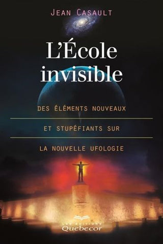 CASAULT,Jean: L'École invisible