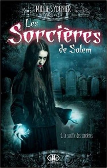 SYDENIER, Millie: Les sorcières de Salem (6 volumes, le tome 1 est de format différent)