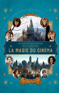 REVENSON, Jody: Le monde des sorciers de J.K. Rowling - Tome 1 : La magie du cinéma