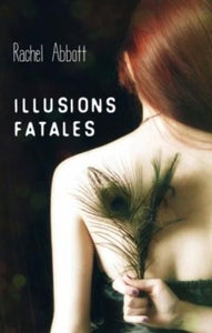 ABBOTT, Rachel: Illusions fatales