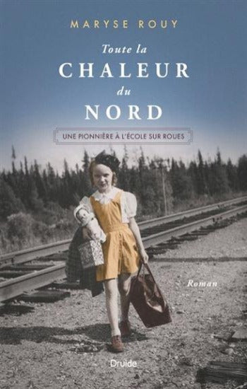 ROUY, Maryse: Toute la chaleur du nord