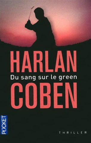 COBEN, Harlan: Du sang sur le green