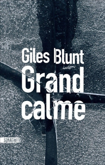 BLUNT, Giles: Grand calme