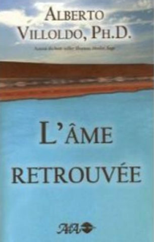 VILLOLDO, Alberto: L'âme retrouvée